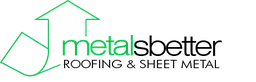 Logo von Metalsbetter Roofing & Sheet Metal Inc