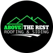 Logo von Above the Rest Roofing and Siding